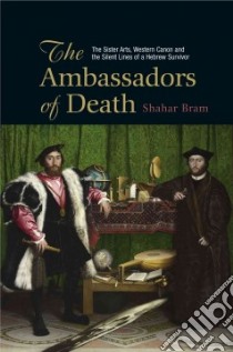 The Ambassadors of Death libro in lingua di Bram Shahar, Stein Batya (TRN), Katz Lisa (TRN)