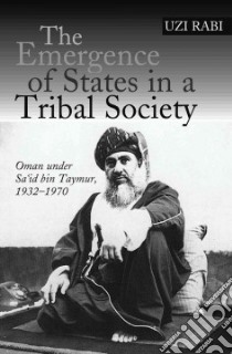 The Emergence of States in a Tribal Society libro in lingua di Rabi Uzi