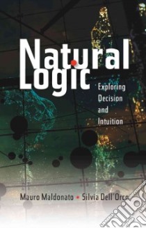 Natural Logic libro in lingua di Maldonato Mauro, Dell'Orco Silvia, Weir Mark (TRN)
