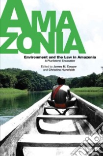 Amazonia libro in lingua di Cooper James M. (EDT), Hunefeldt Christine (EDT), Acosta Yesenia (EDT)