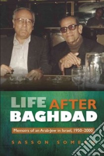 Life After Baghdad libro in lingua di Somekh Sasson, Cohen Tamar L. (TRN)