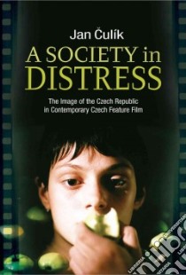 A Society in Distress libro in lingua di Culik Jan