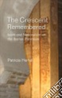 The Crescent Remembered libro in lingua di Hertel Patricia, Glebe Ellen Yutzy (TRN)
