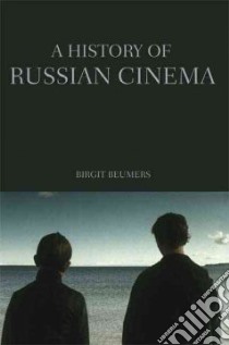 A History of Russian Cinema libro in lingua di Beumers Birgit