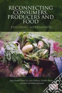 Reconnecting Consumers Producers & Food libro in lingua di Moya  Kneafsey