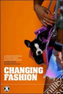 Changing Fashion libro in lingua di Annette Lynch