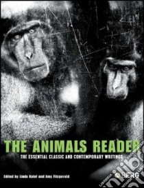 The Animals Reader libro in lingua di Kalof Linda (EDT), Fitzgerald Amy (EDT)