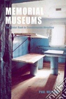 Memorial Museums libro in lingua di Williams Paul