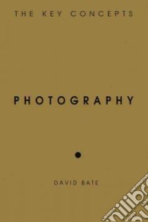 Photography libro in lingua di David Bate