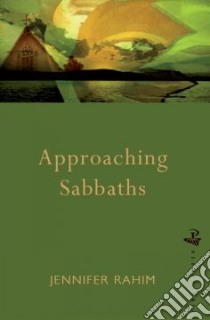 Approaching Sabbaths libro in lingua di Rahim Jennifer