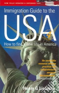 Immigration Guide to the USA libro in lingua di Henry G Liebman