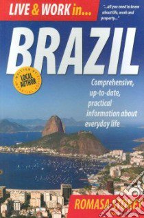 Going to Live in Brazil libro in lingua di Romasa Storey