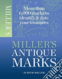 Miller's Antique Marks libro in lingua di Miller Judith