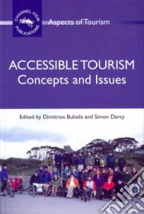 Accessible Tourism libro in lingua di Buhalis Dimitrios (EDT), Darcy Simon (EDT)