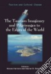 The Tourism Imaginary and Pilgrimages to the Edges of the World libro in lingua di Herrero Nieves (EDT), Roseman Sharon R. (EDT)