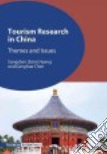 Tourism Research in China libro in lingua di Huang Songshan, Chen Ganghua