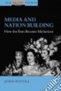 Media And Nation Building libro in lingua di Postill John