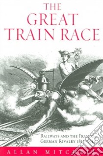 The Great Train Race libro in lingua di Mitchell Allan