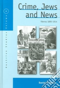 Crime, Jews And News libro in lingua di Vyleta Daniel M.