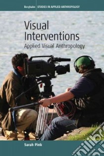 Visual Interventions libro in lingua di Pink Sarah (EDT)