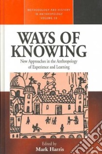 Ways of Knowing libro in lingua di Harris Mark (EDT)