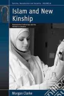 Islam and New Kinship libro in lingua di Clarke Morgan
