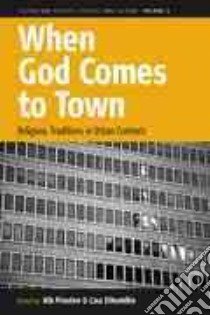 When God comes to Town libro in lingua di Pinxten Rik (EDT), Dikomitis Lisa (EDT)