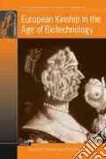 European Kinship in the Age of Biotechnology libro in lingua di Edwards Jeanette (EDT), Salazar Charles (EDT)