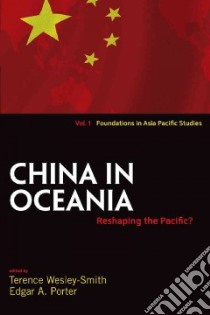 China in Oceania libro in lingua di Wesley-Smith Terence (EDT), Porter Edgar A. (EDT)