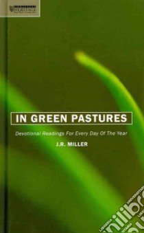 In Green Pastures libro in lingua di Miller J. R.