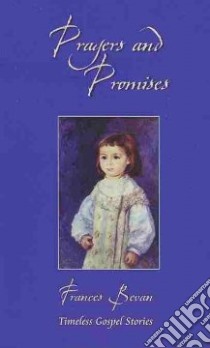 Prayers and Promises libro in lingua di Bevan Frances
