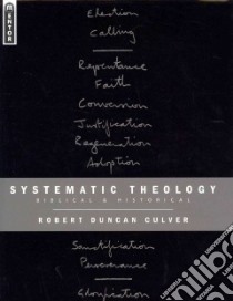 Systematic Theology libro in lingua di Culver Robert Duncan