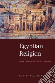 Egyptian Religion libro in lingua di Ockinga Boyo G., Plant Ian