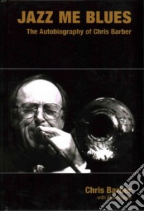 Jazz Me Blues libro in lingua di Barber Chris, Shipton Alyn (CON)