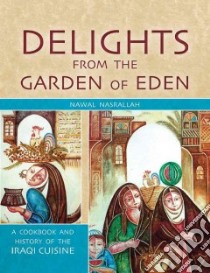 Delights from the Garden of Eden libro in lingua di Nasrallah Nawal