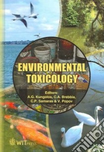 Environmental Toxicology libro in lingua di Kungolos A. (EDT), Brebbia C. A. (EDT), Samaras C. P. (EDT), Popov V. (EDT)