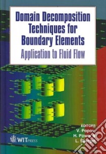 Domain Decomposition Techniques for Boundary Elements libro in lingua di Popov V. (EDT), Power H. (EDT), Skerget L. (EDT)