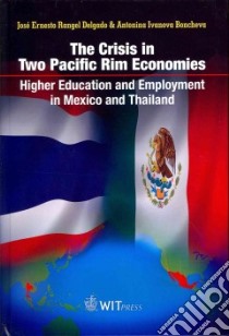 The Crisis in Two Pacific Rim Economies libro in lingua di Delgado Jose Ernesto Rangel, Boncheva Antonina Ivanova, Edwards Arthur (TRN)