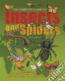 Complete Guide to Insects and Spiders libro in lingua di Johnson Jinny