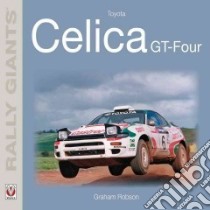 Toyota Celica GT-Four libro in lingua di Robson Graham