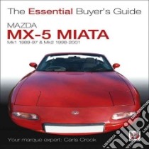 Mazda MX-5 Miata libro in lingua di Crook Carla