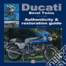 Ducati Bevel Twins 1971 to 1986 libro in lingua di Falloon Ian