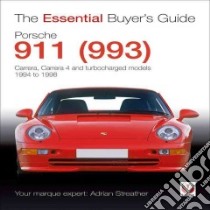 The Essential Buyer's Guide Porsche 911 993 libro in lingua di Streather Adrian
