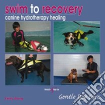 Swim to Recovery libro in lingua di Wong Emily