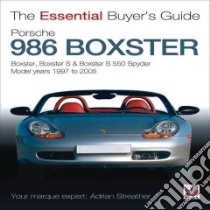 Porsche 986 Boxster libro in lingua di Streather Adrian