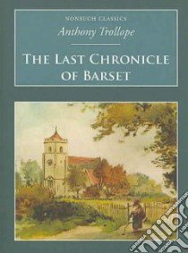 The Last Chronicle of Barset libro in lingua di Trollope Anthony