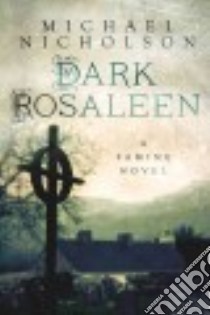 Dark Rosaleen libro in lingua di Nicholson Michael