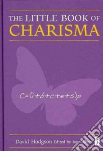 Little Book of Charisma libro in lingua di David Hodgson