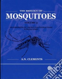 The Biology of Mosquitoes libro in lingua di Clements A. N.