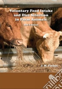 Voluntary Food Intake and Diet Selection of Farm Animals libro in lingua di Forbes J. M. (EDT)